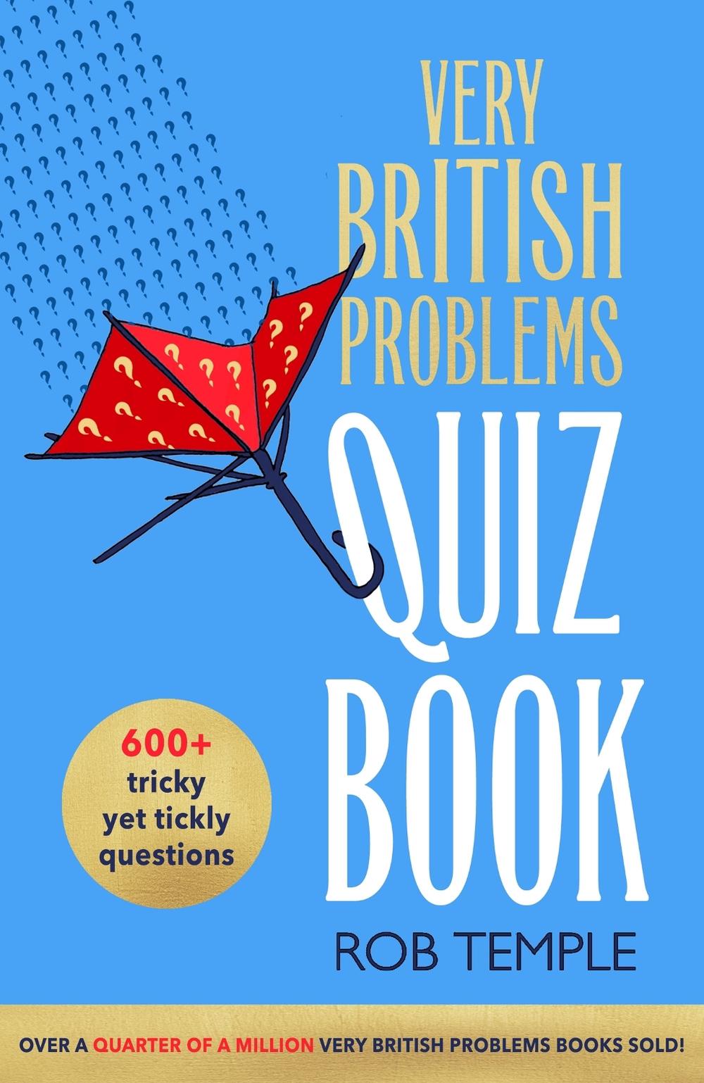 The Very British Problems Quiz Book, 9780751585346