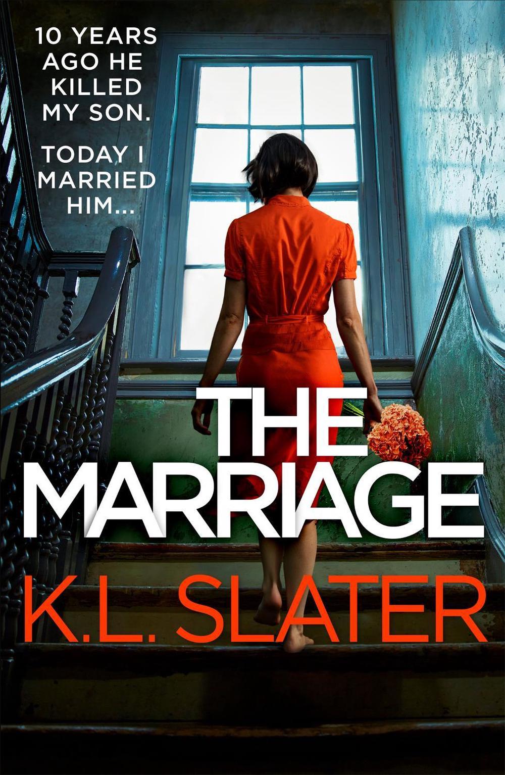 The Marriage by K.L. Slater - ISBN: 9780751585414