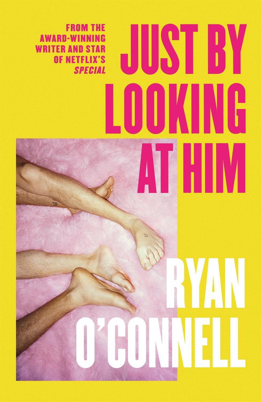 Just By Looking at Him by Ryan O'Connell - ISBN: 9780751585445