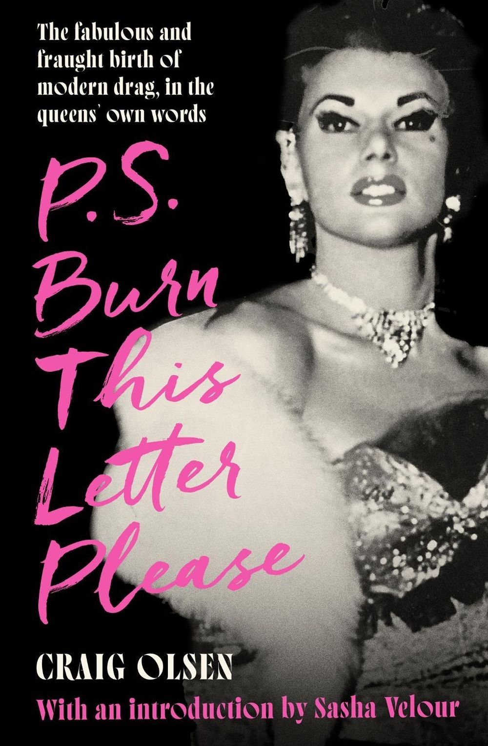 P.S. Burn This Letter Please by Craig Olsen - ISBN: 9780751585940