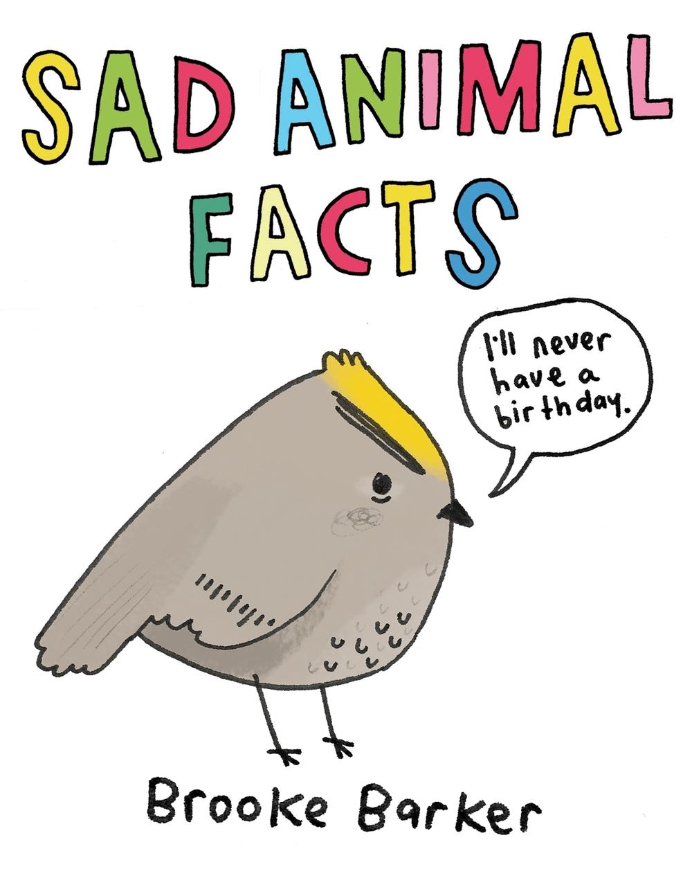 Sad Animal Facts, 9780752265957