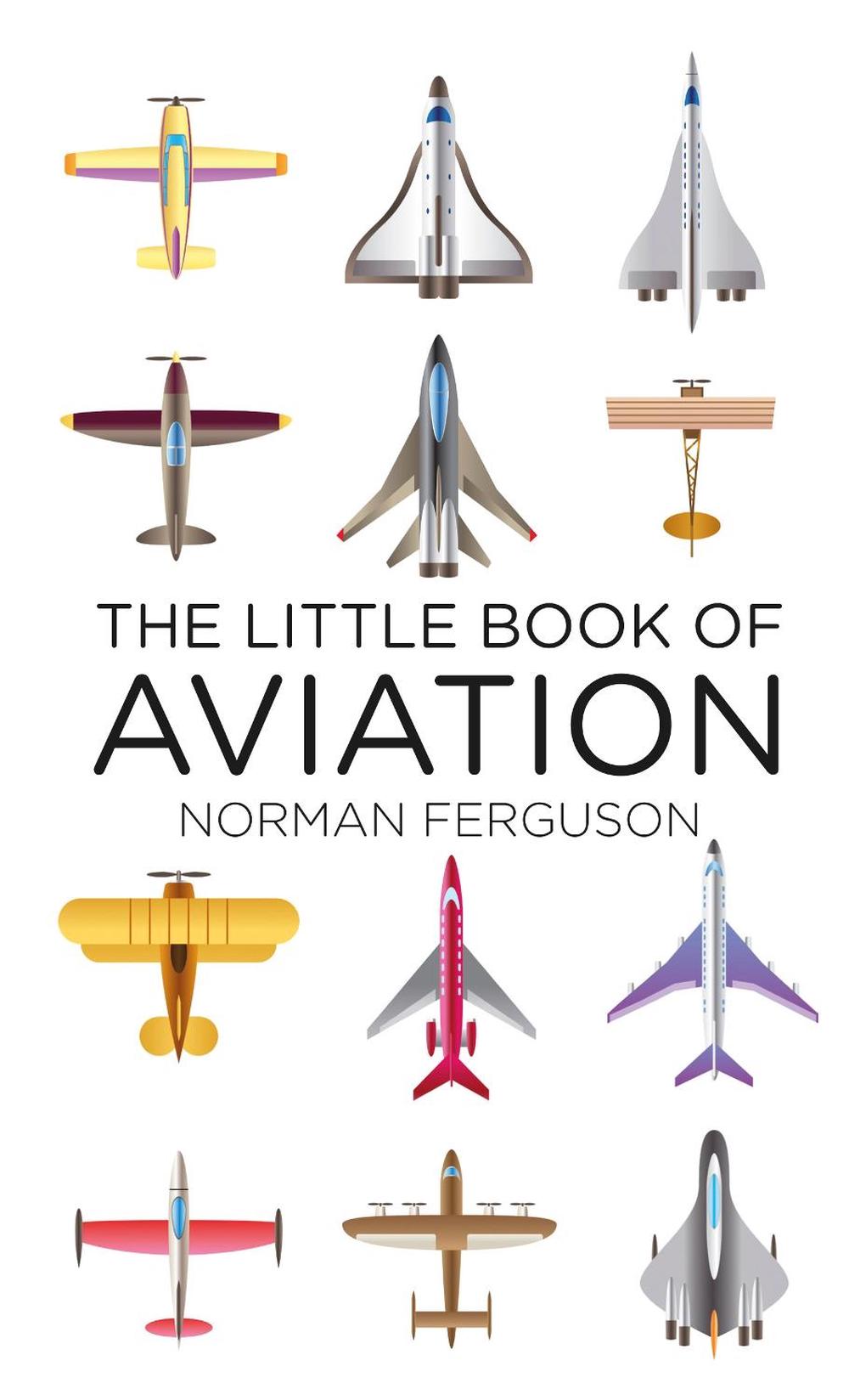 The Little Book of Aviation, 9780752488370
