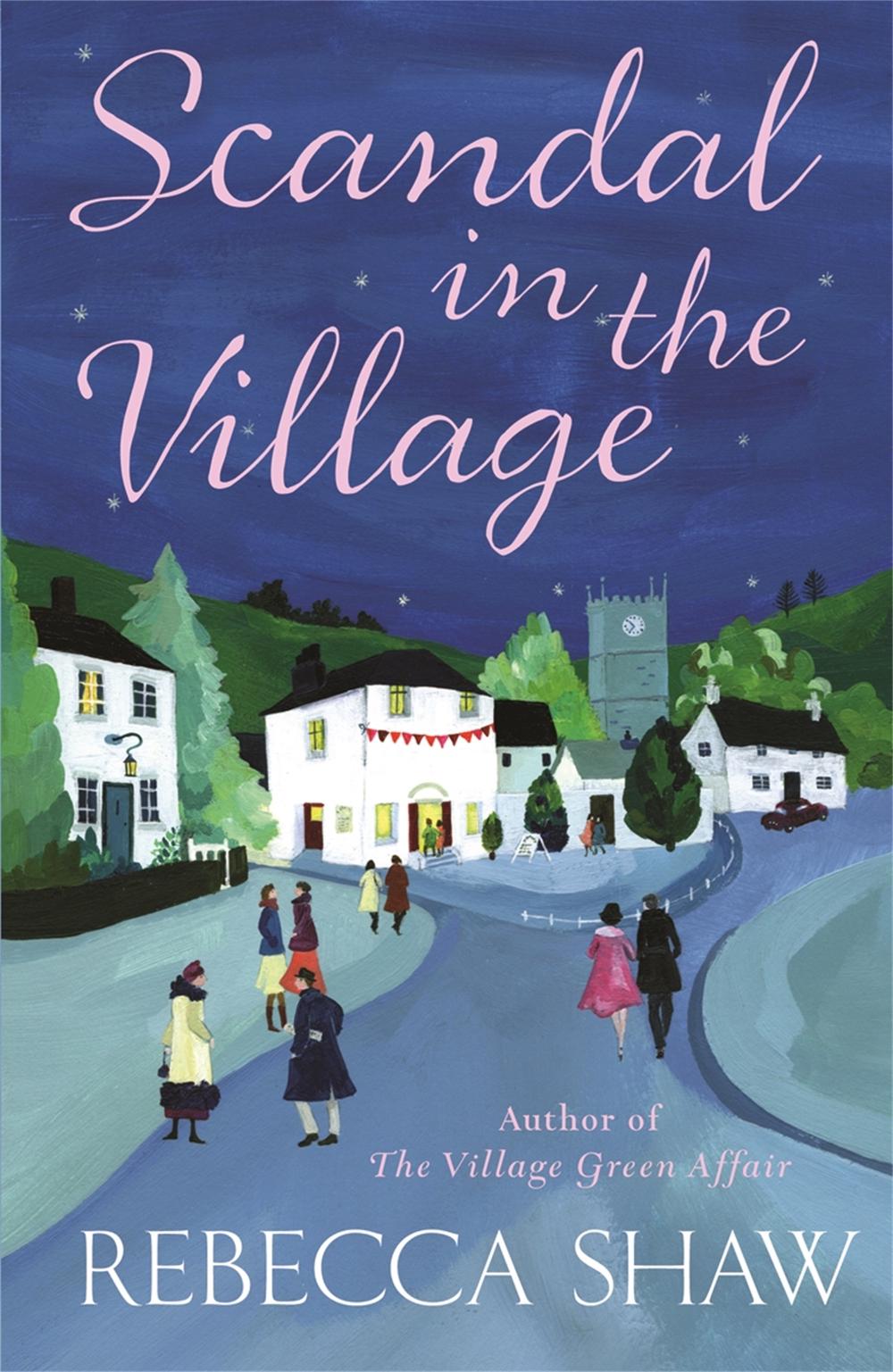 Scandal In The Village by Rebecca Shaw - ISBN: 9780752826776