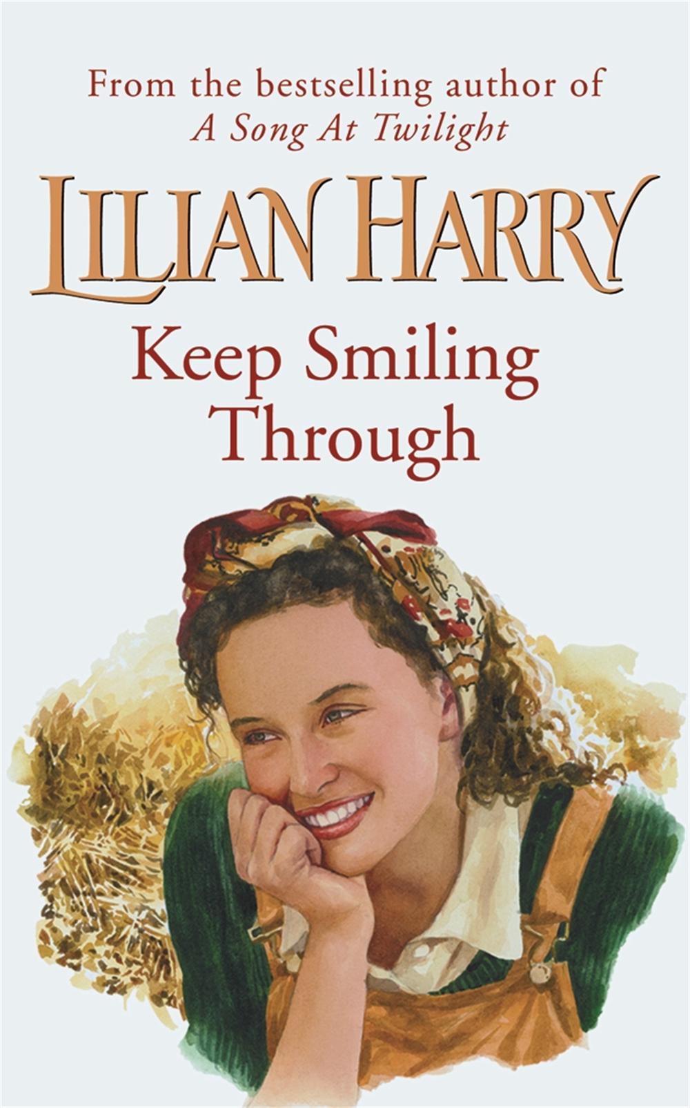Keep Smiling Through by Lilian Harry - ISBN: 9780752834429