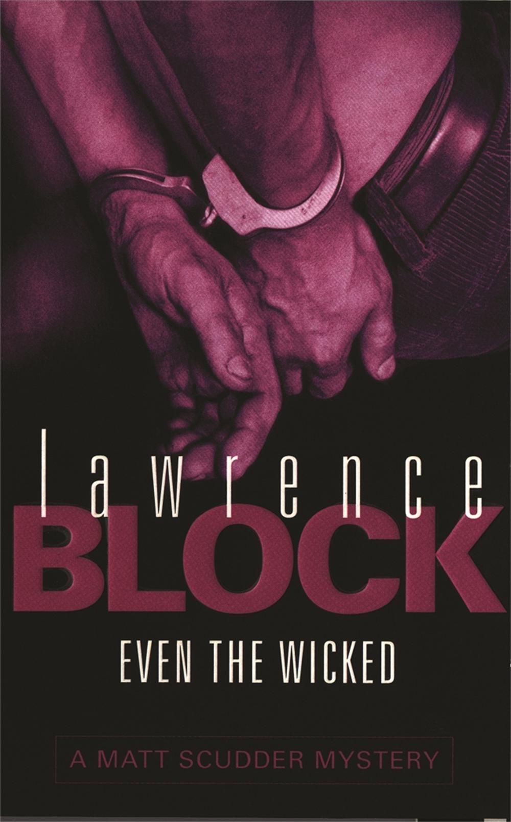 Even The Wicked by Lawrence Block - ISBN: 9780752834504