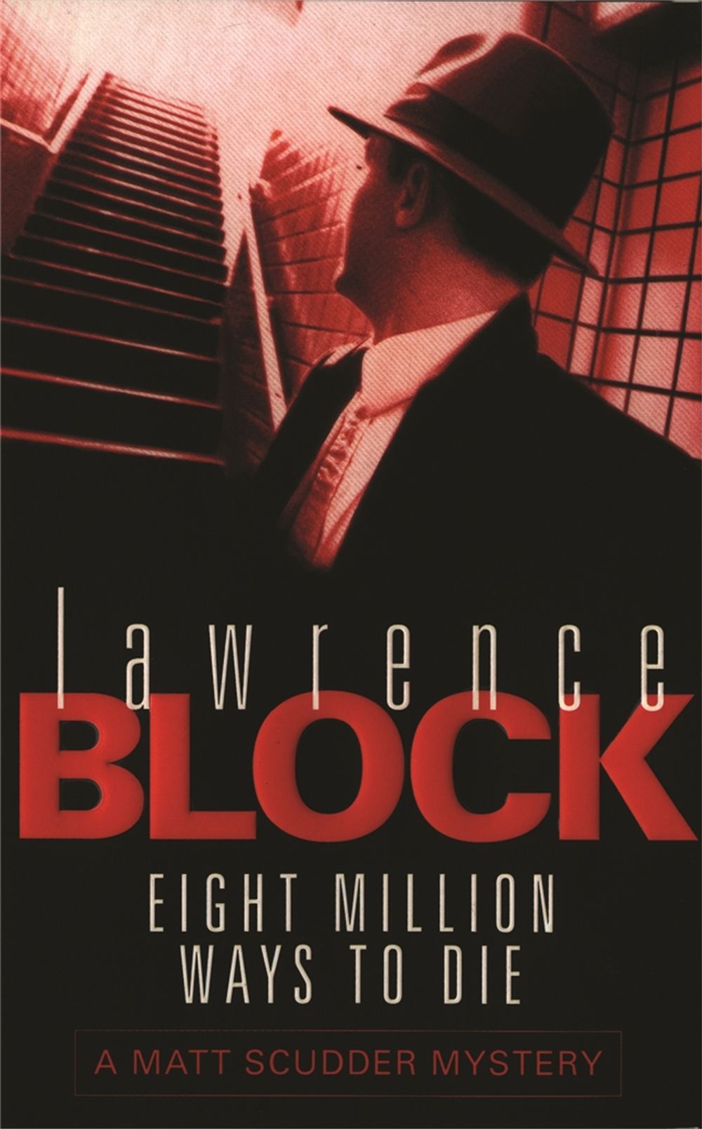 Eight Million Ways To Die by Lawrence Block - ISBN: 9780752837000