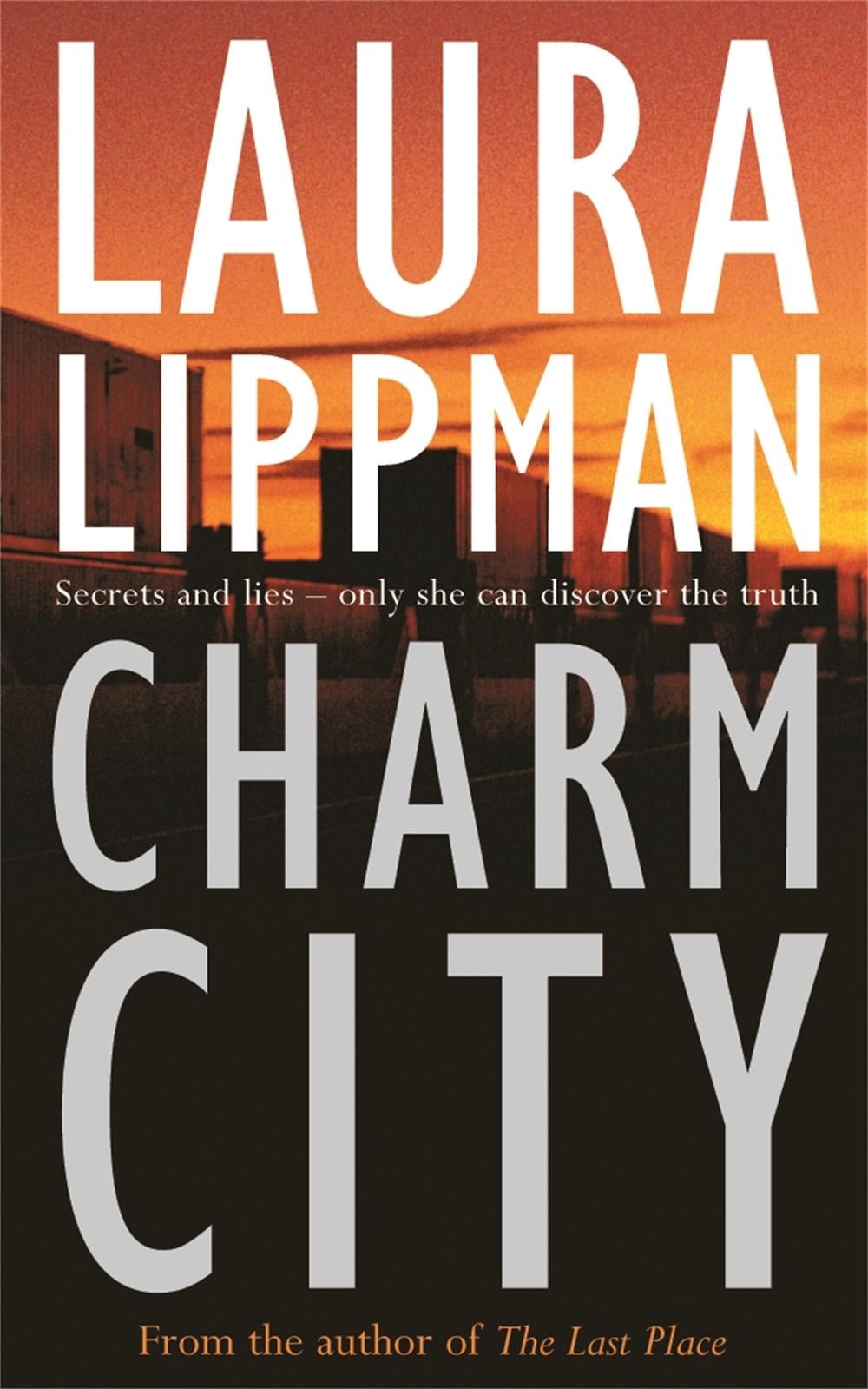 Charm City by Laura Lippman - ISBN: 9780752843612