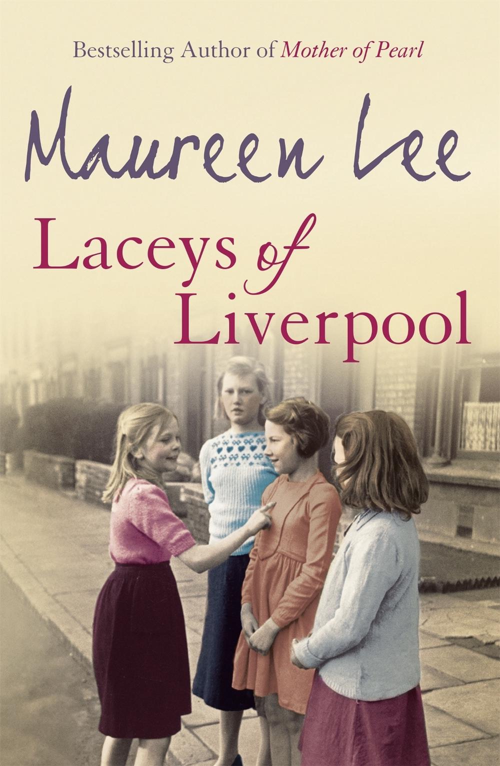 Laceys of Liverpool by Maureen Lee - ISBN: 9780752844039