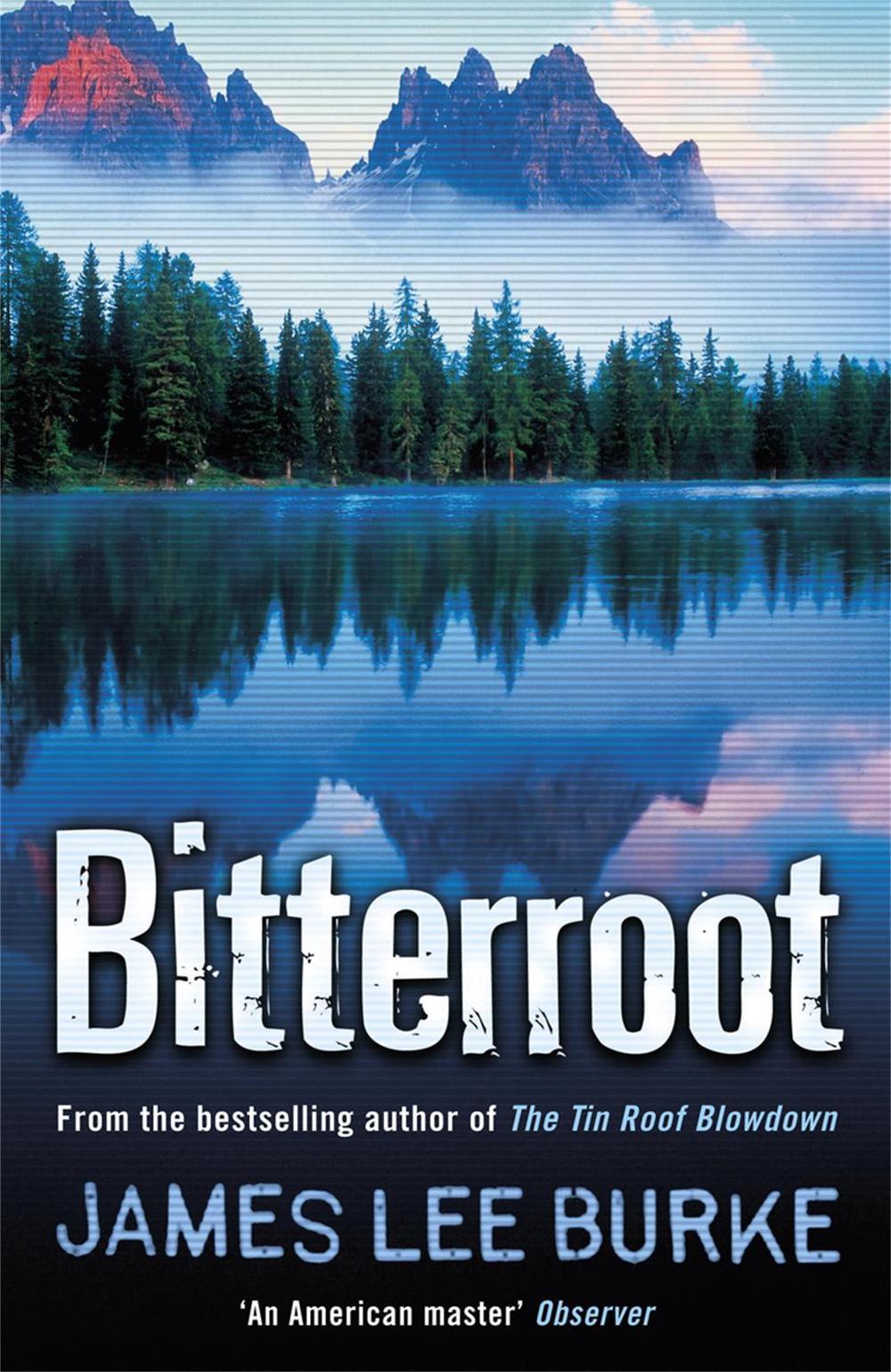 Bitterroot by James Lee Burke - ISBN: 9780752847962