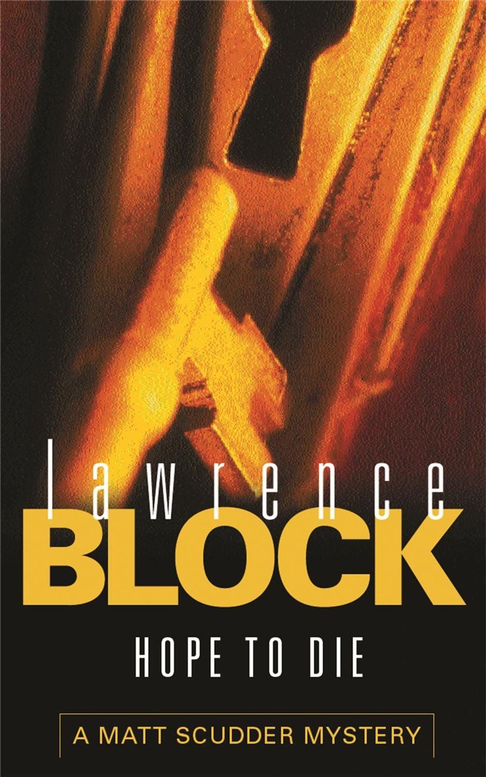 Hope To Die by Lawrence Block - ISBN: 9780752848174