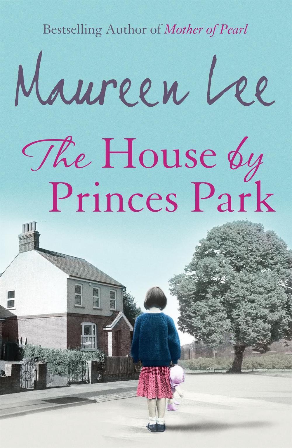 The House By Princes Park by Maureen Lee - ISBN: 9780752848358