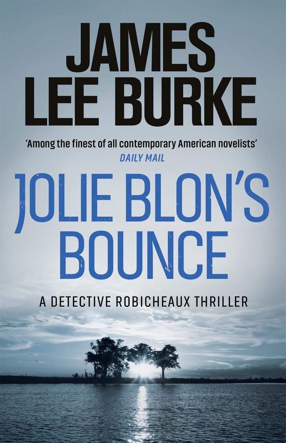 Jolie Blon's Bounce by James Lee Burke - ISBN: 9780752849560