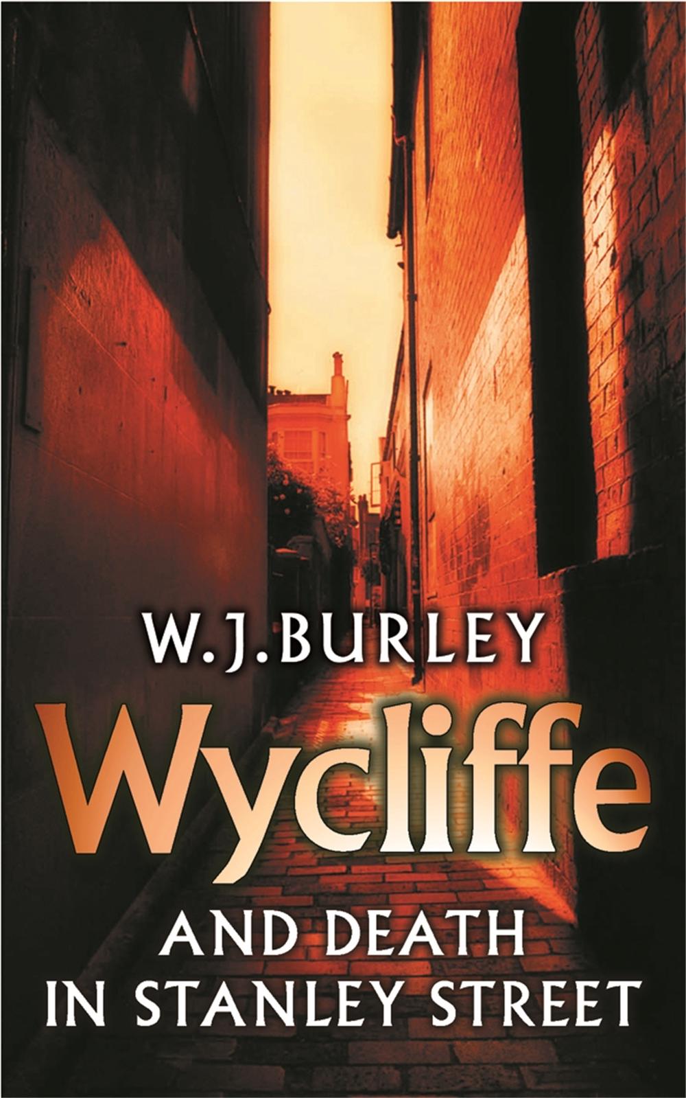 Wycliffe and Death in Stanley Street by W.J. Burley - ISBN: 9780752849690