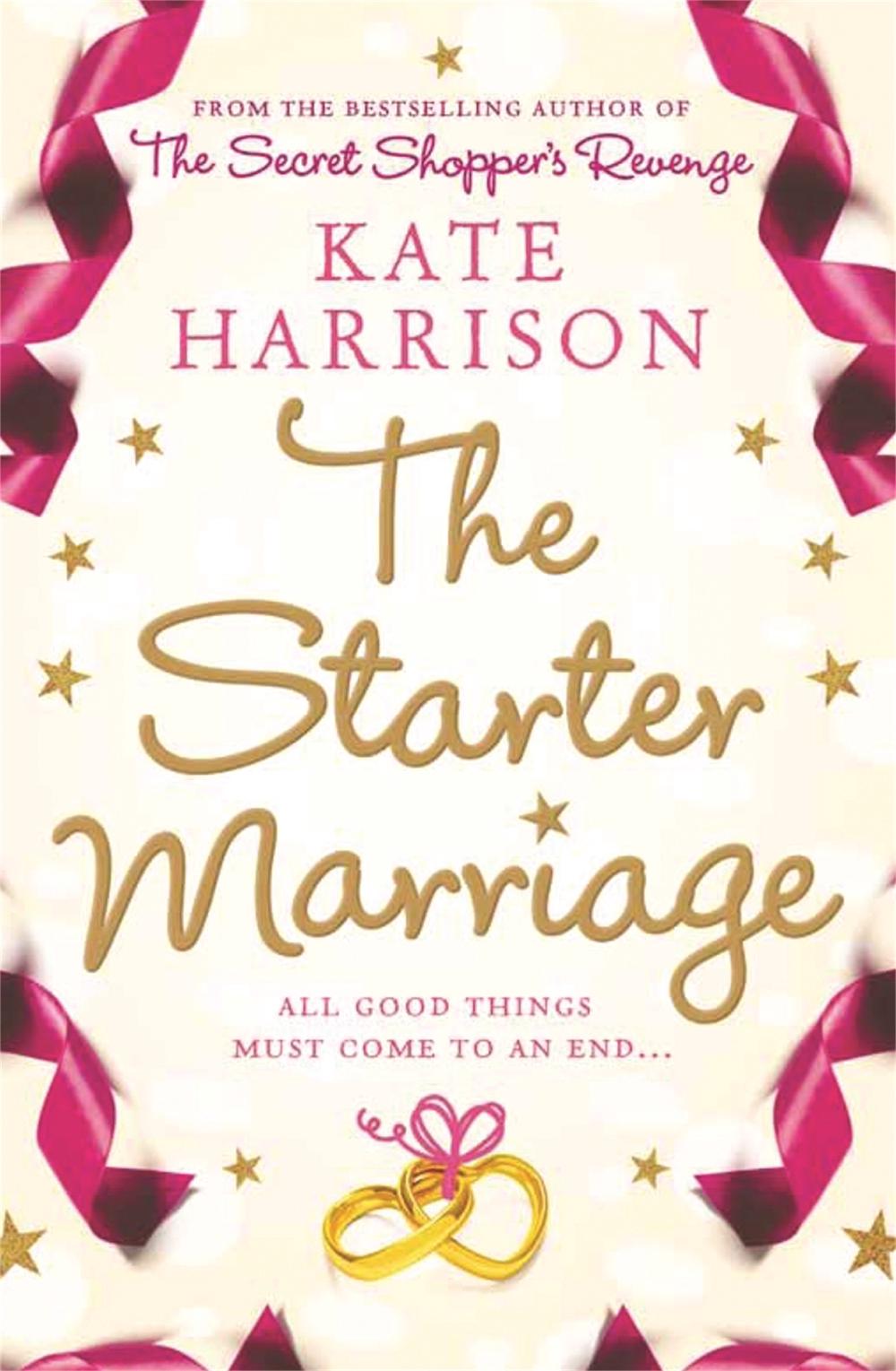 The Starter Marriage by Kate Harrison - ISBN: 9780752864587