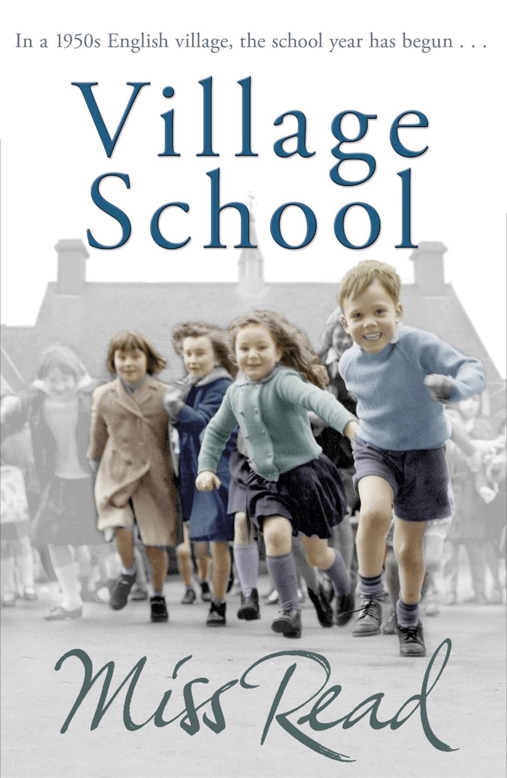 Village School by Miss Read - ISBN: 9780752877440