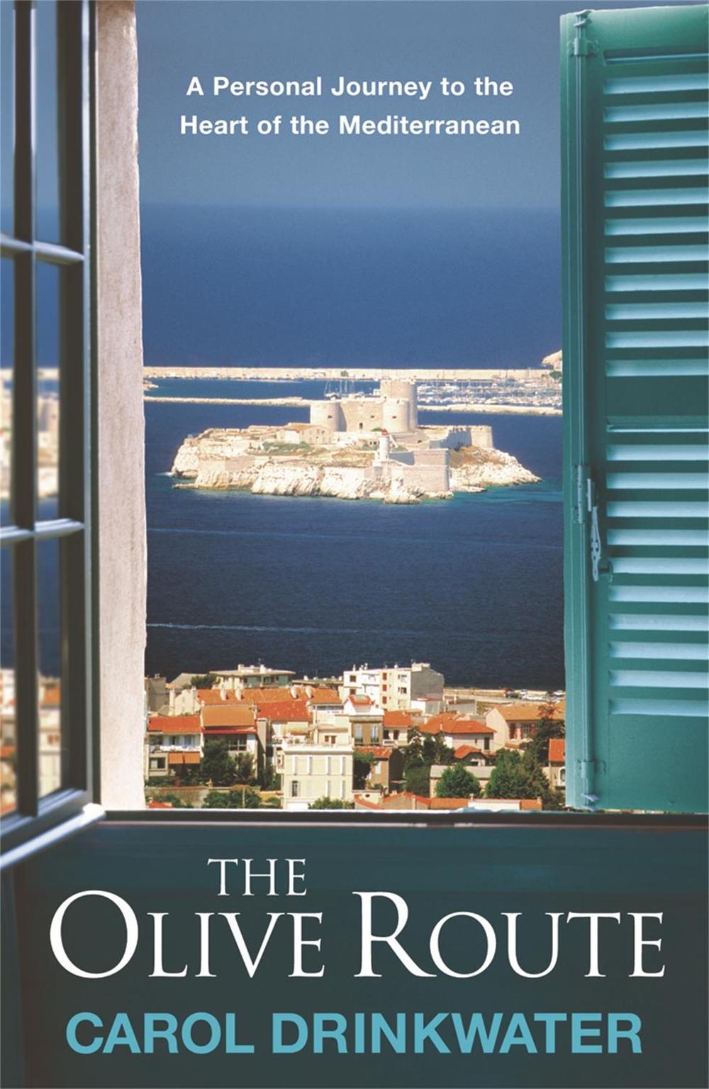 The Olive Route by Carol Drinkwater - ISBN: 9780752881393