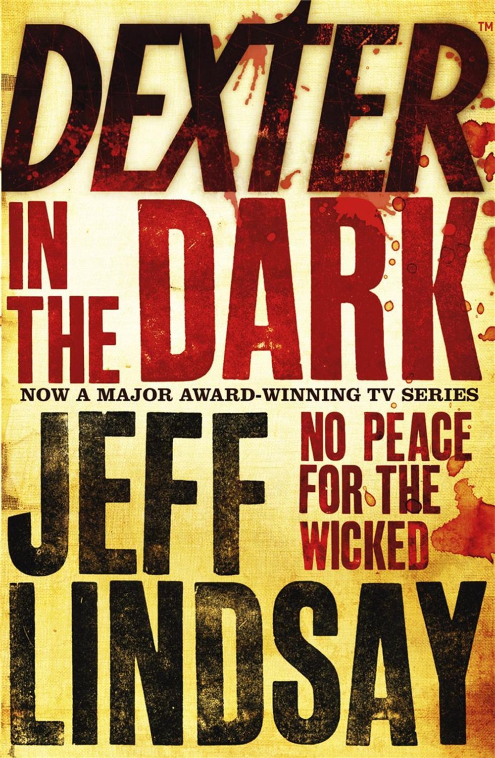 Dexter In The Dark by Jeff Lindsay - ISBN: 9780752881607