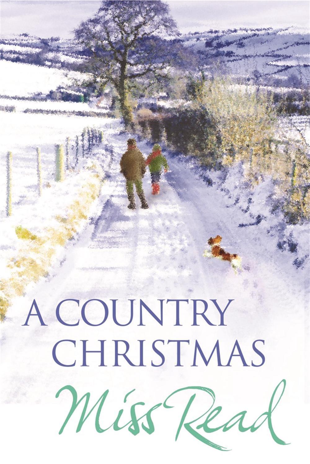 A Country Christmas by Miss Read - ISBN: 9780752881744