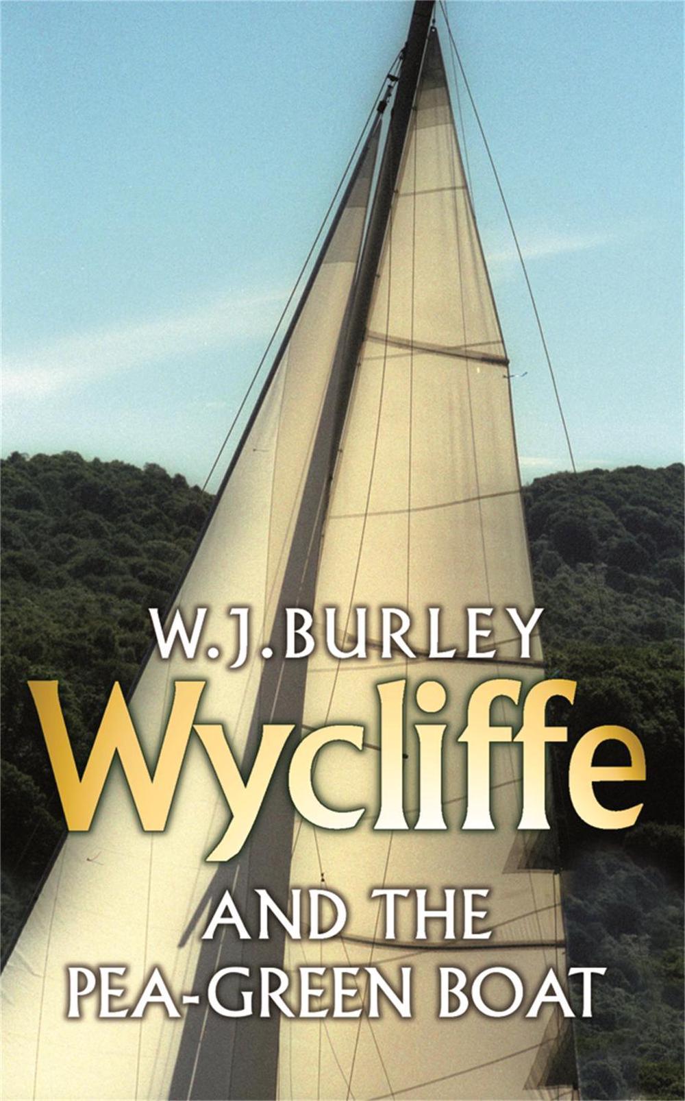 Wycliffe and the Pea Green Boat, 9780752881867