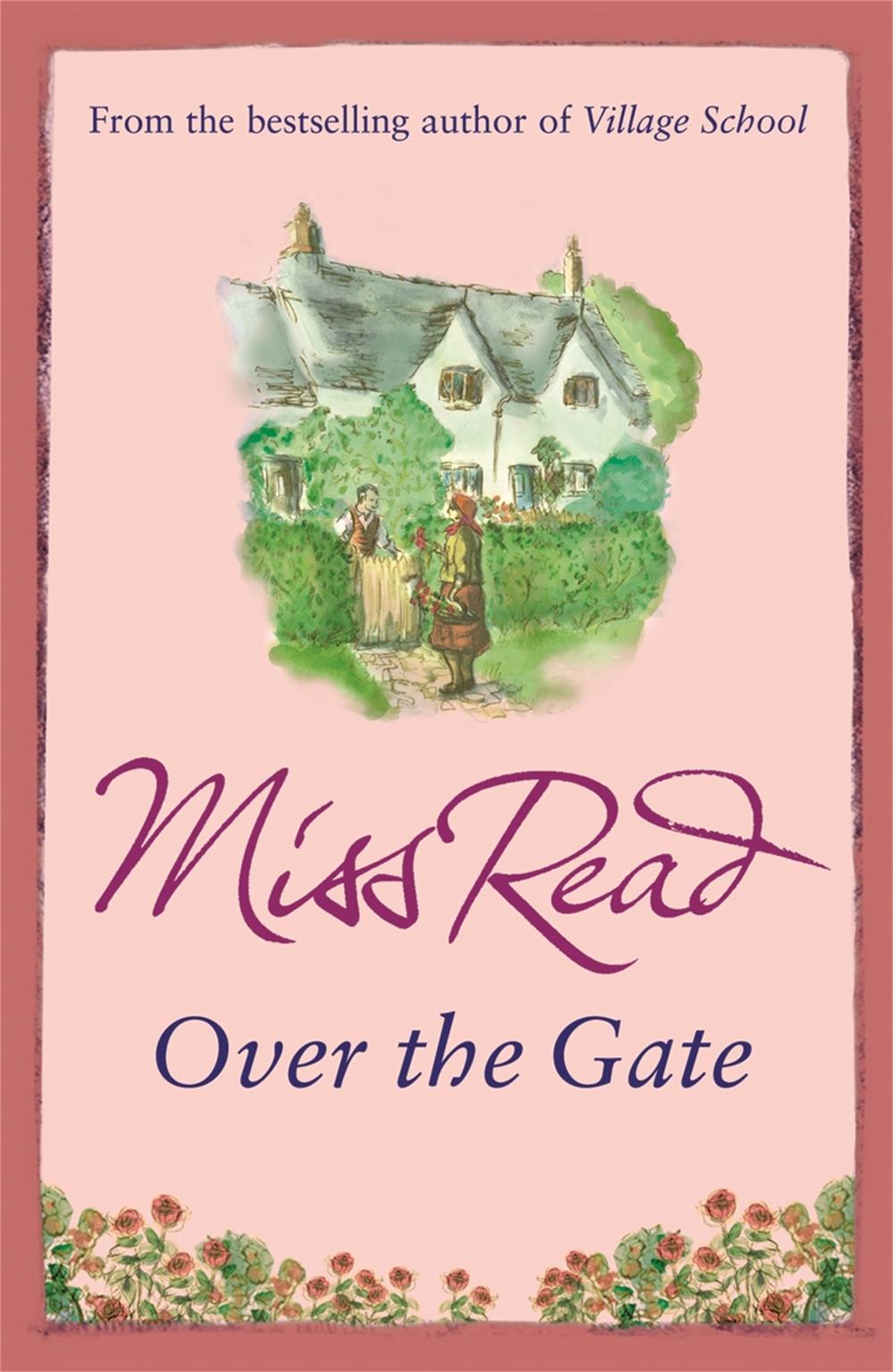 Over the Gate by Miss Read - ISBN: 9780752882314