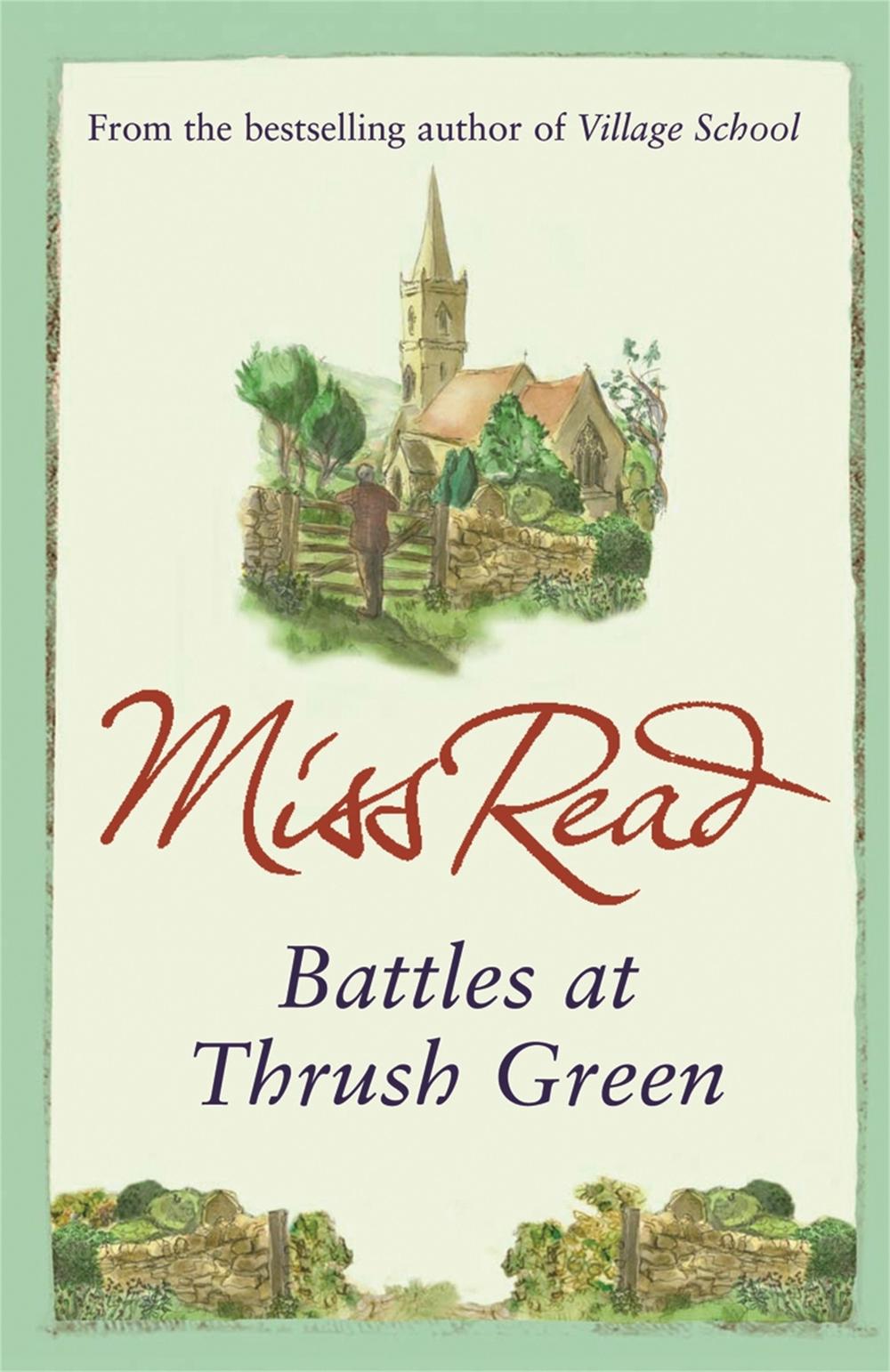 Battles at Thrush Green by Miss Read - ISBN: 9780752882345