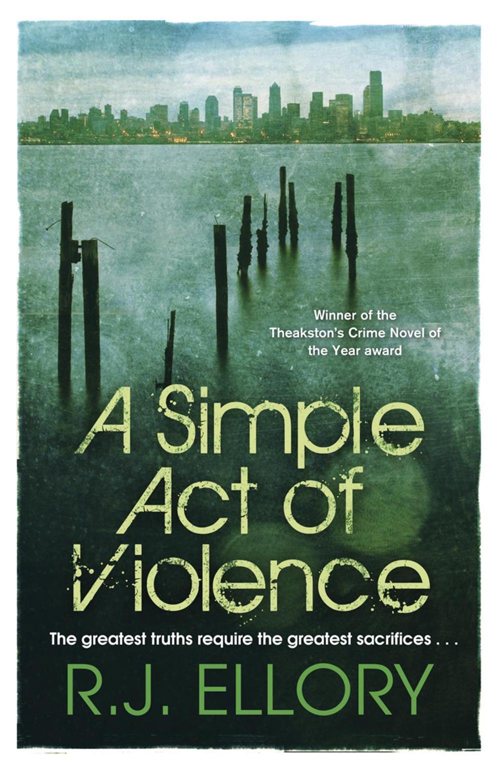 A Simple Act of Violence by R.J. Ellory - ISBN: 9780752883090