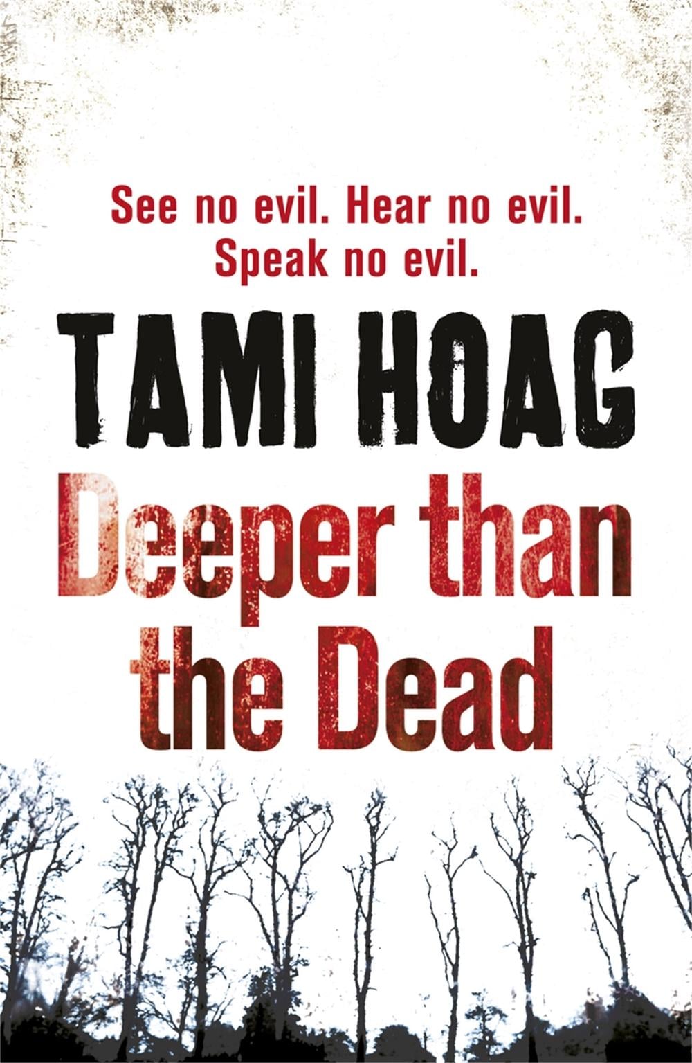 Deeper than the Dead by Tami Hoag - ISBN: 9780752883298