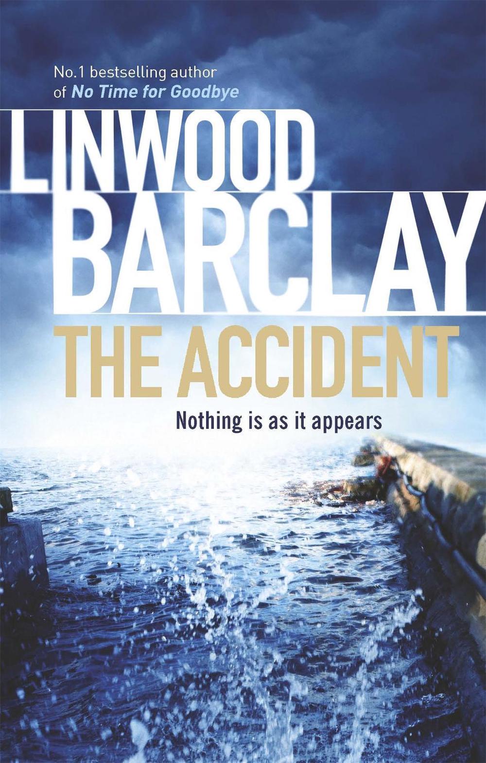 The Accident by Linwood Barclay - ISBN: 9780752883373