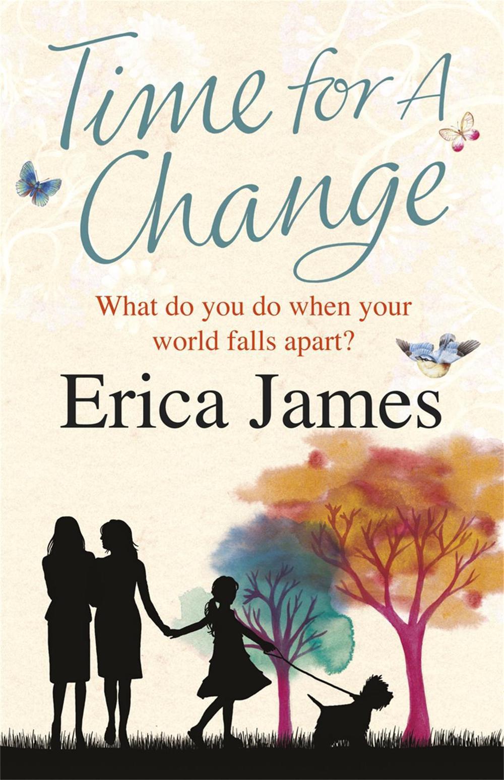 Time For A Change by Erica James - ISBN: 9780752883465