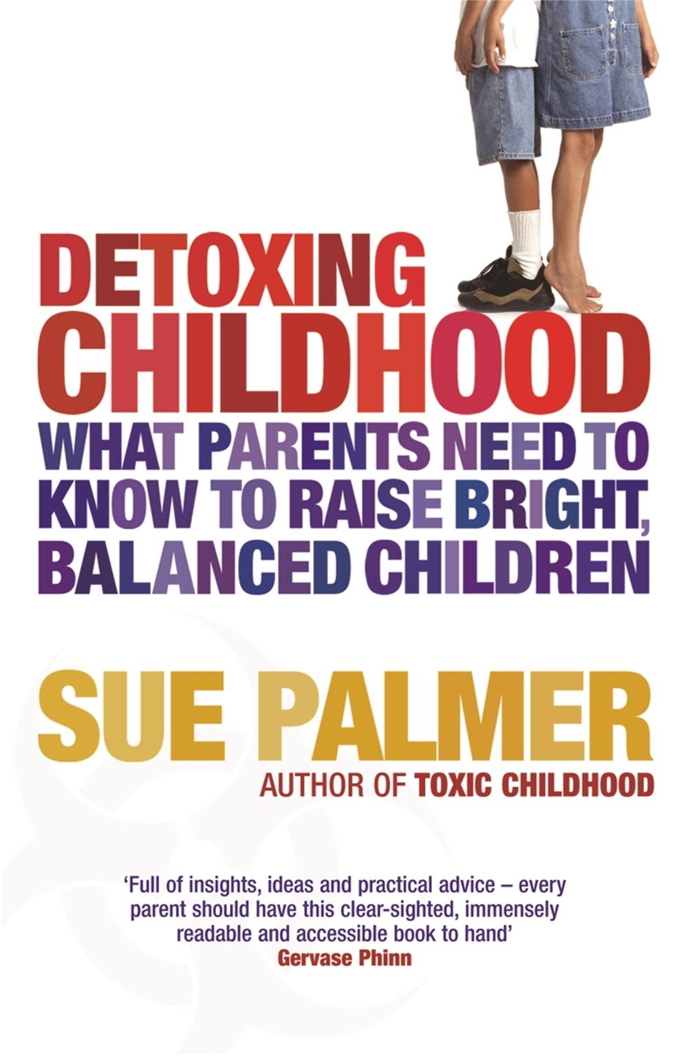 Detoxing Childhood, 9780752883700
