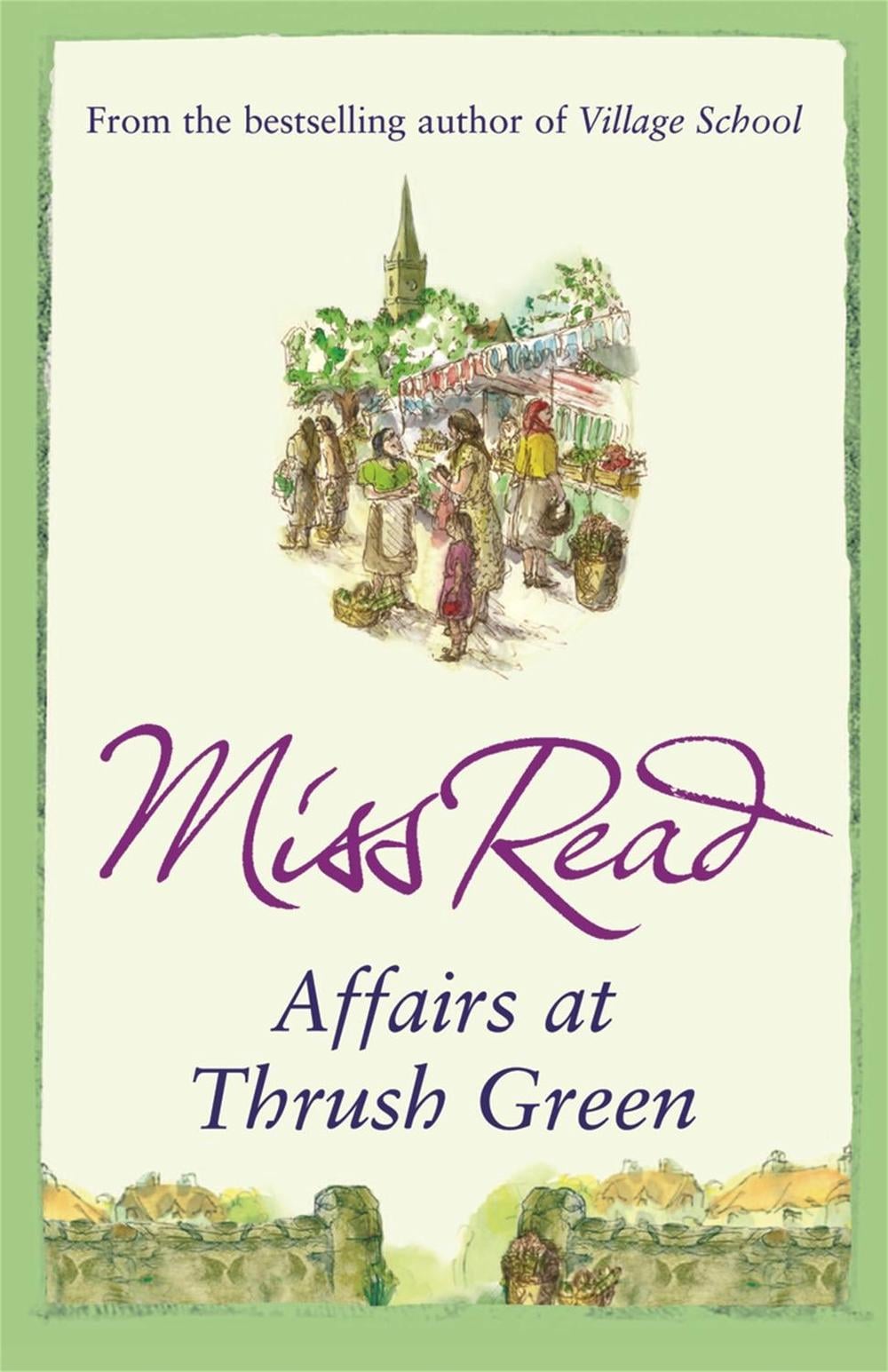 Affairs at Thrush Green by Miss Read - ISBN: 9780752883861