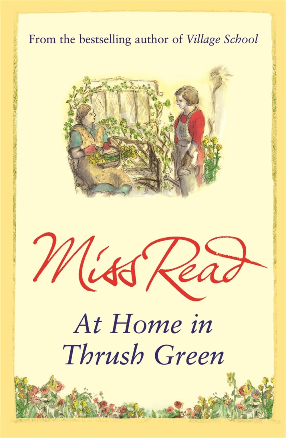 At Home in Thrush Green by Miss Read - ISBN: 9780752883878