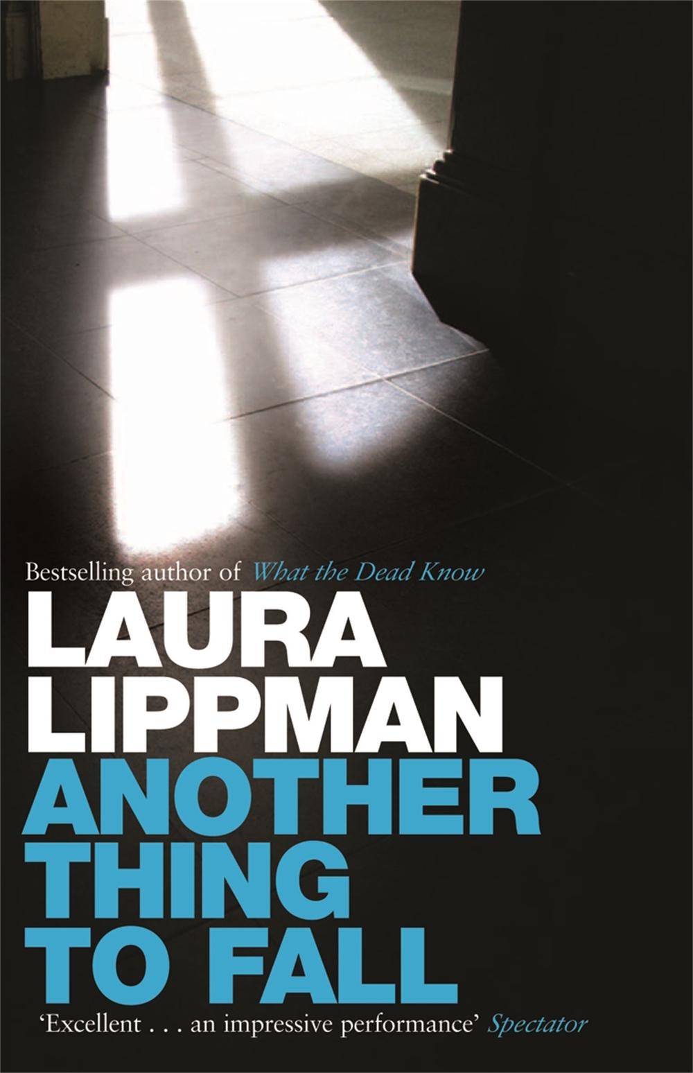 Another Thing to Fall by Laura Lippman - ISBN: 9780752884158