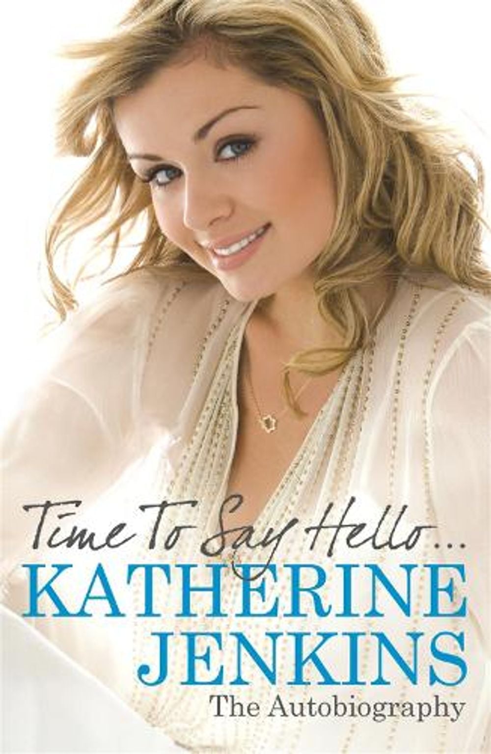 Time to Say Hello by Katherine Jenkins - ISBN: 9780752884479