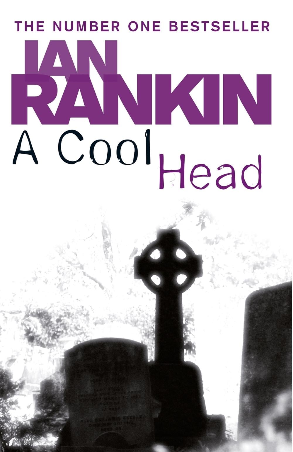 A Cool Head by Ian Rankin - ISBN: 9780752884493