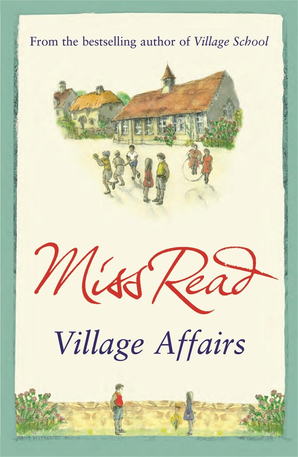Village Affairs by Miss Read - ISBN: 9780752893556