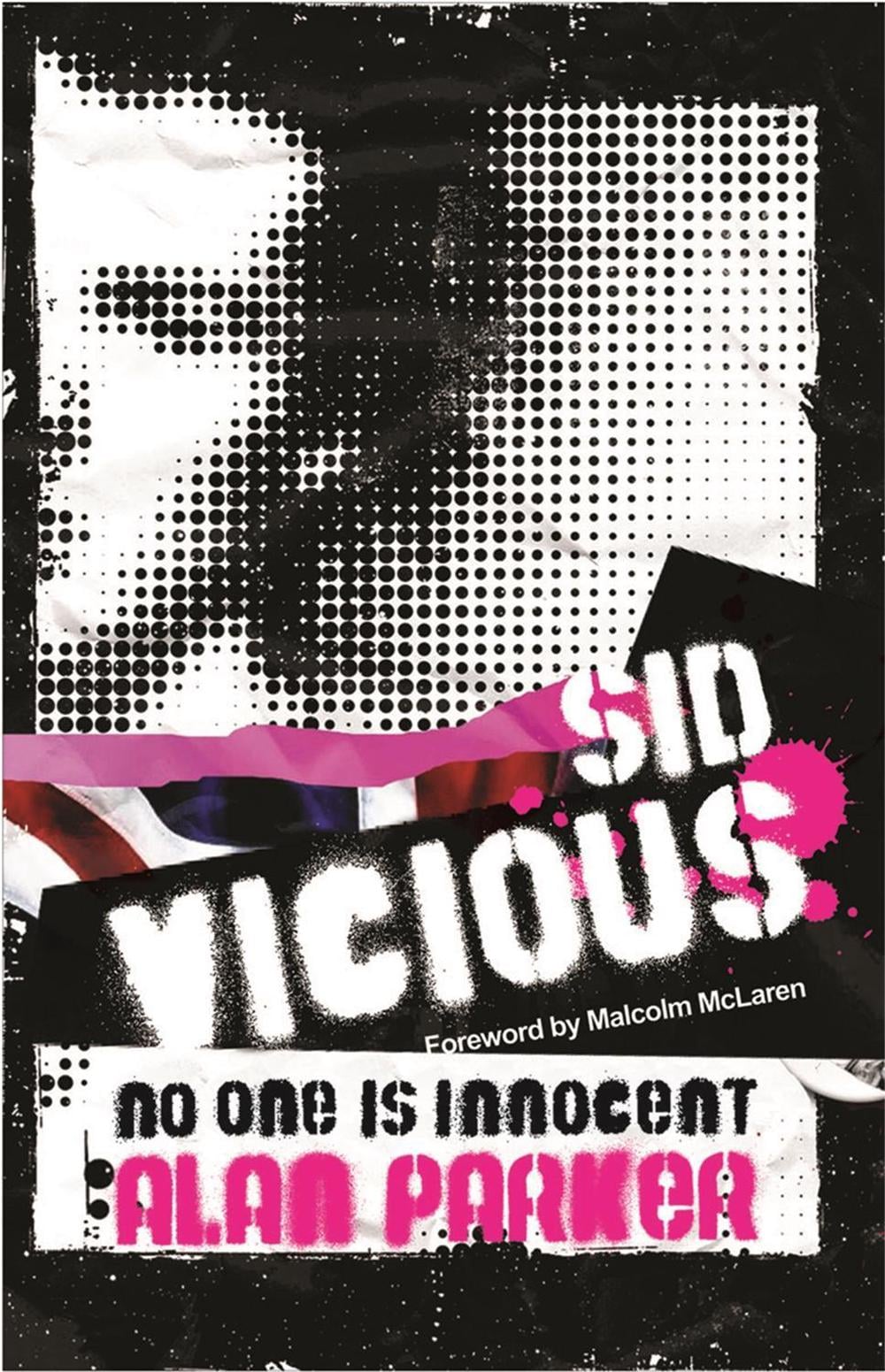 Sid Vicious by Alan Parker - ISBN: 9780752893662