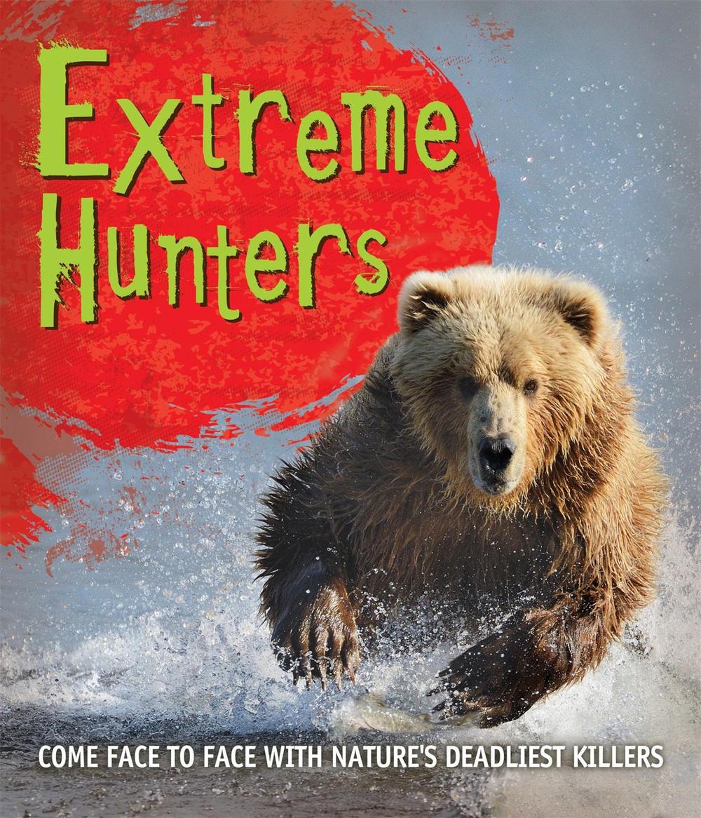 Fast Facts! Extreme Hunters, 9780753439623