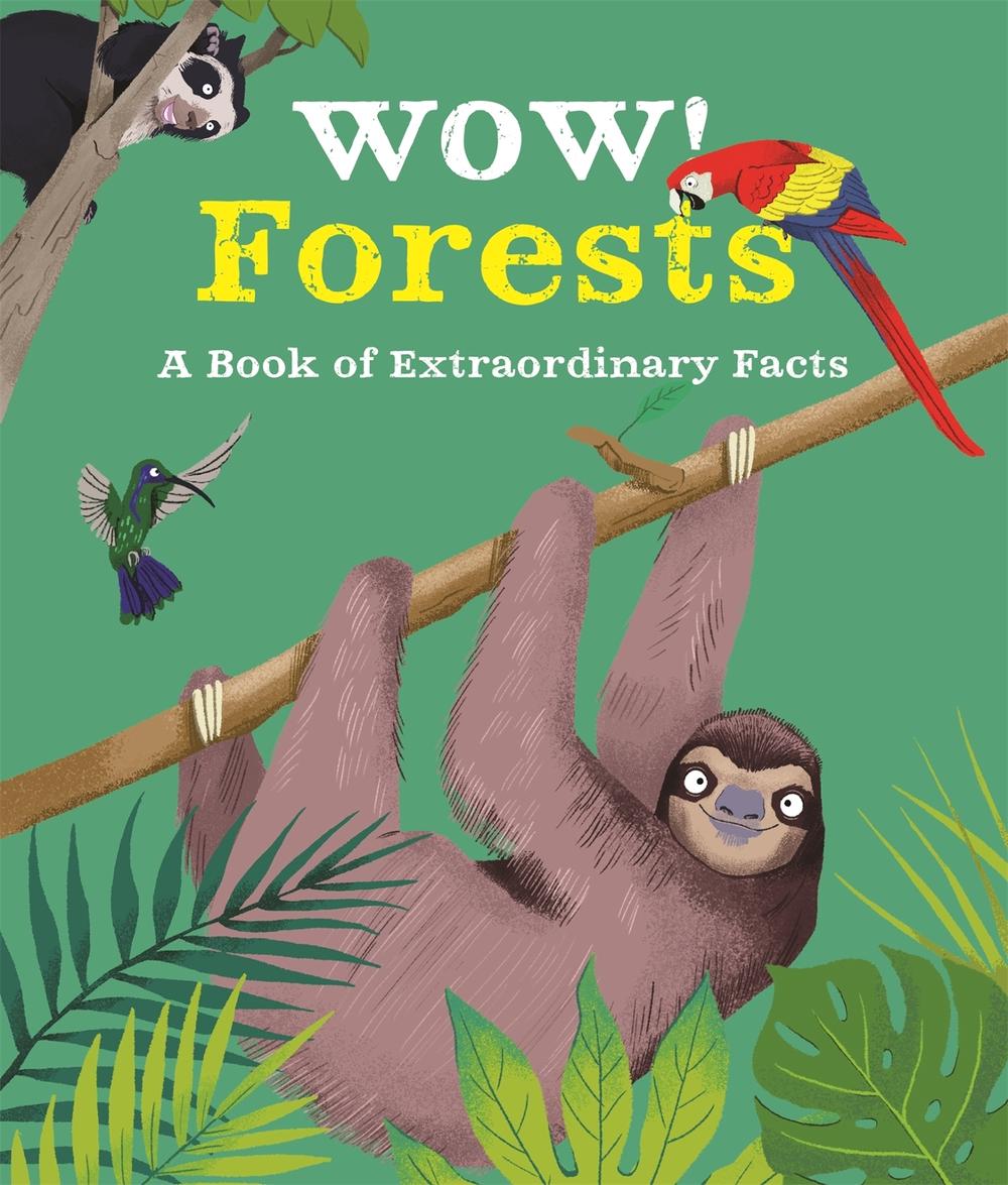 Wow! Forests by Camilla de la Bedoyere - ISBN: 9780753445426