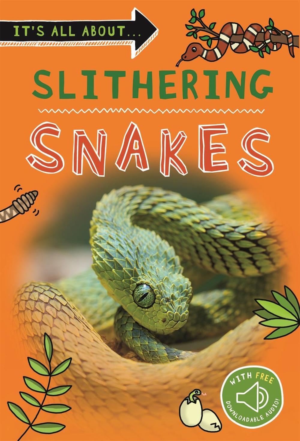 It's All About... Slithering Snakes by Kingfisher - ISBN: 9780753446638