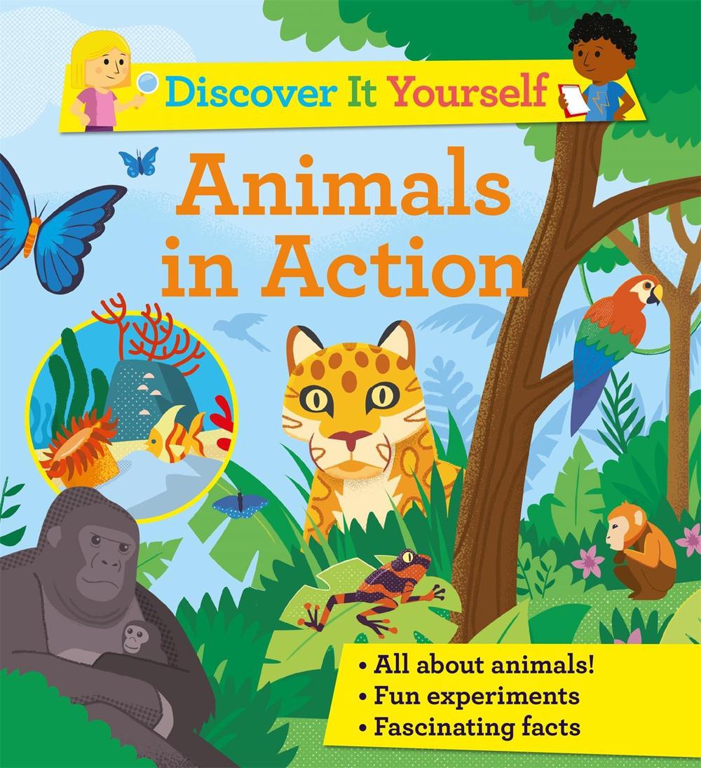 Discover It Yourself: Animals In Action by Sally Morgan - ISBN: 9780753446751