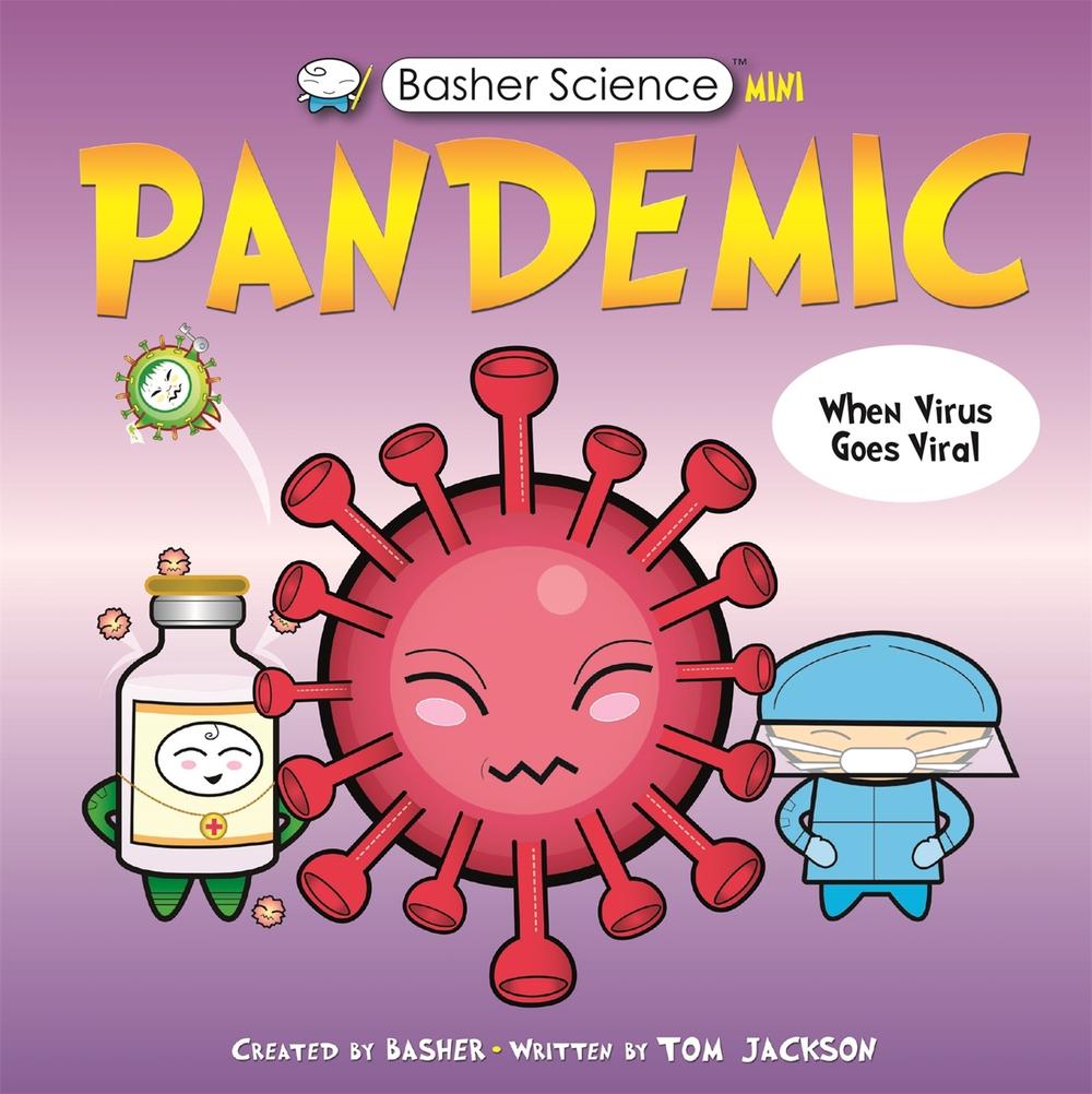 Basher Science Mini: Pandemic, 9780753447116