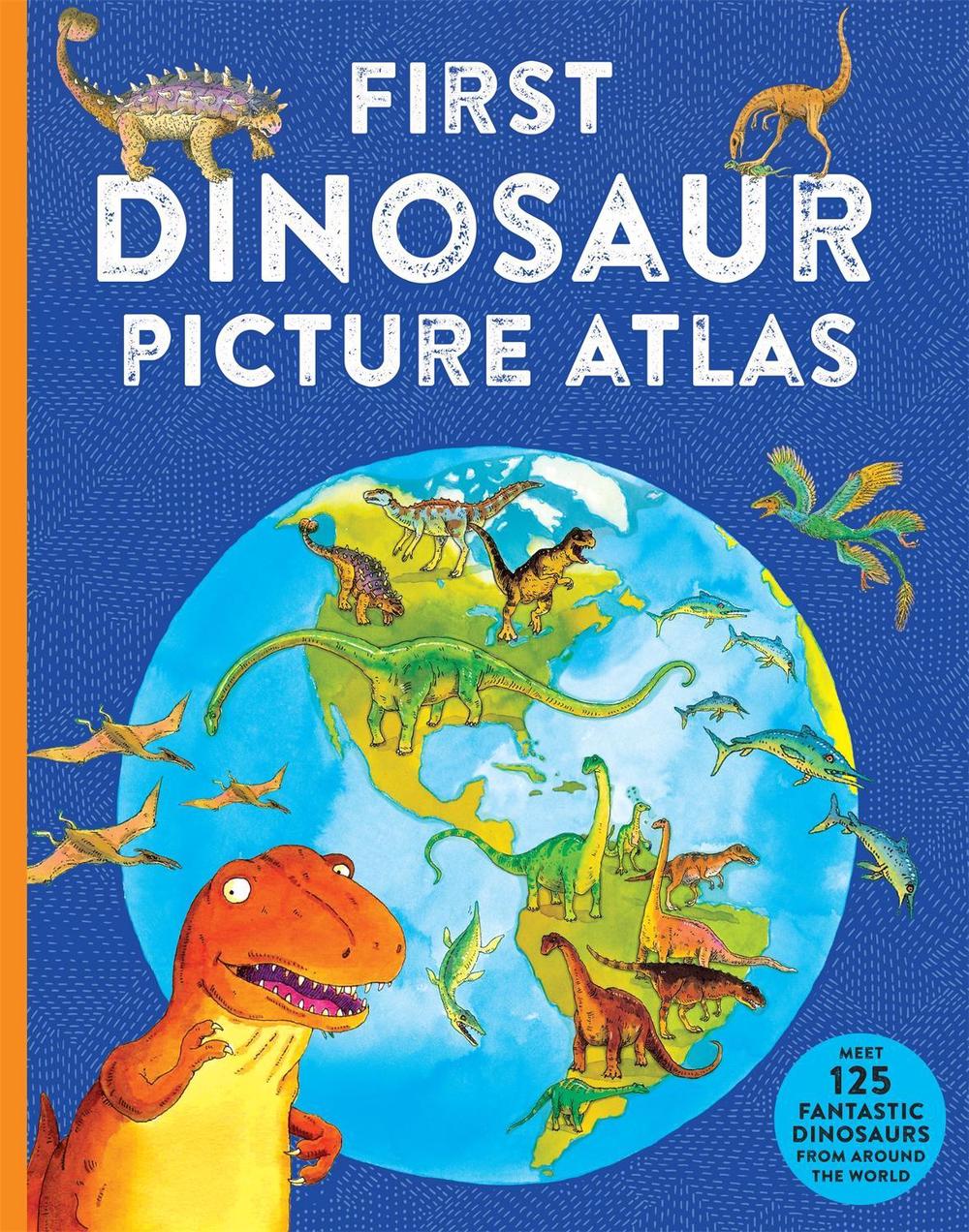 First Dinosaur Picture Atlas, 9780753448229