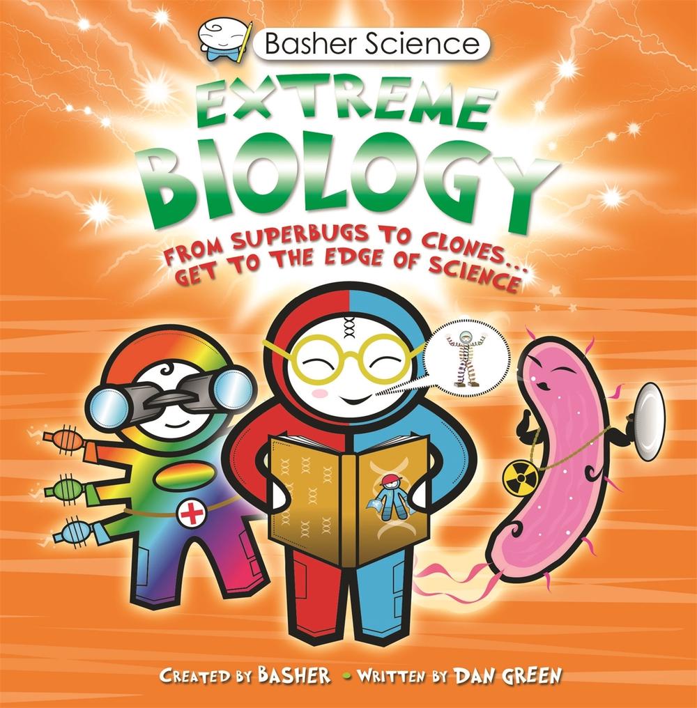 Basher Science: Extreme Biology by Simon Basher - ISBN: 9780753449660