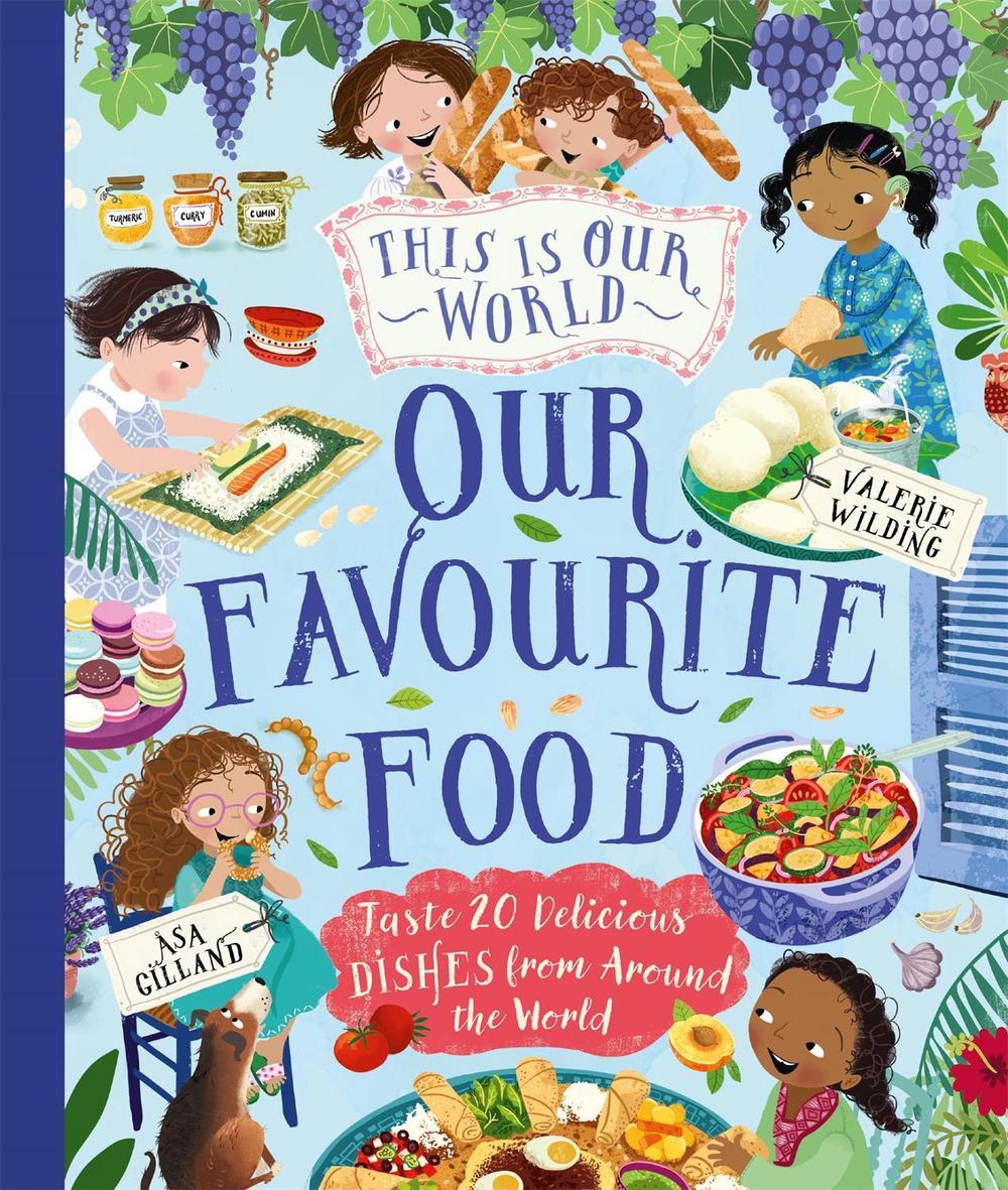 This Is Our World Our Favourite Food, 9780753449820