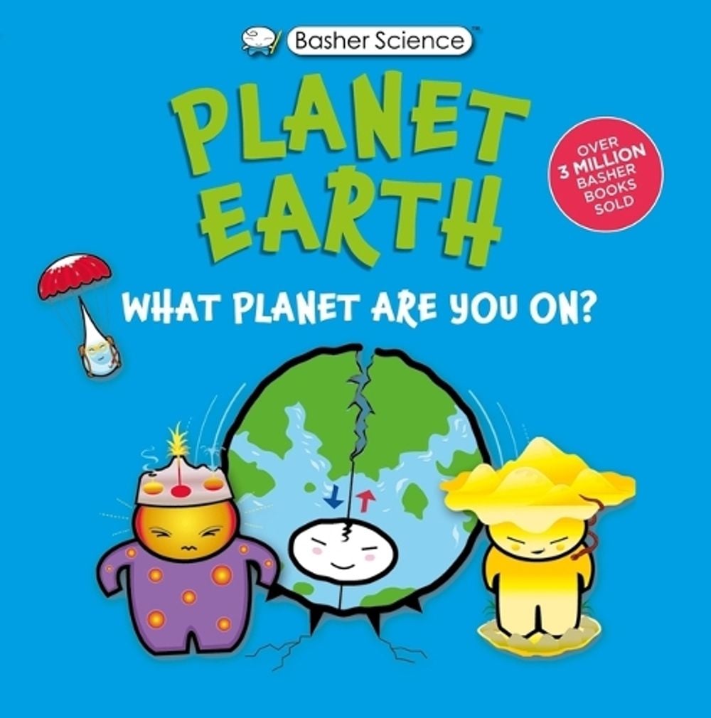 Basher Science: Planet Earth by Simon Basher, Hardcover, 9780753481011 ...