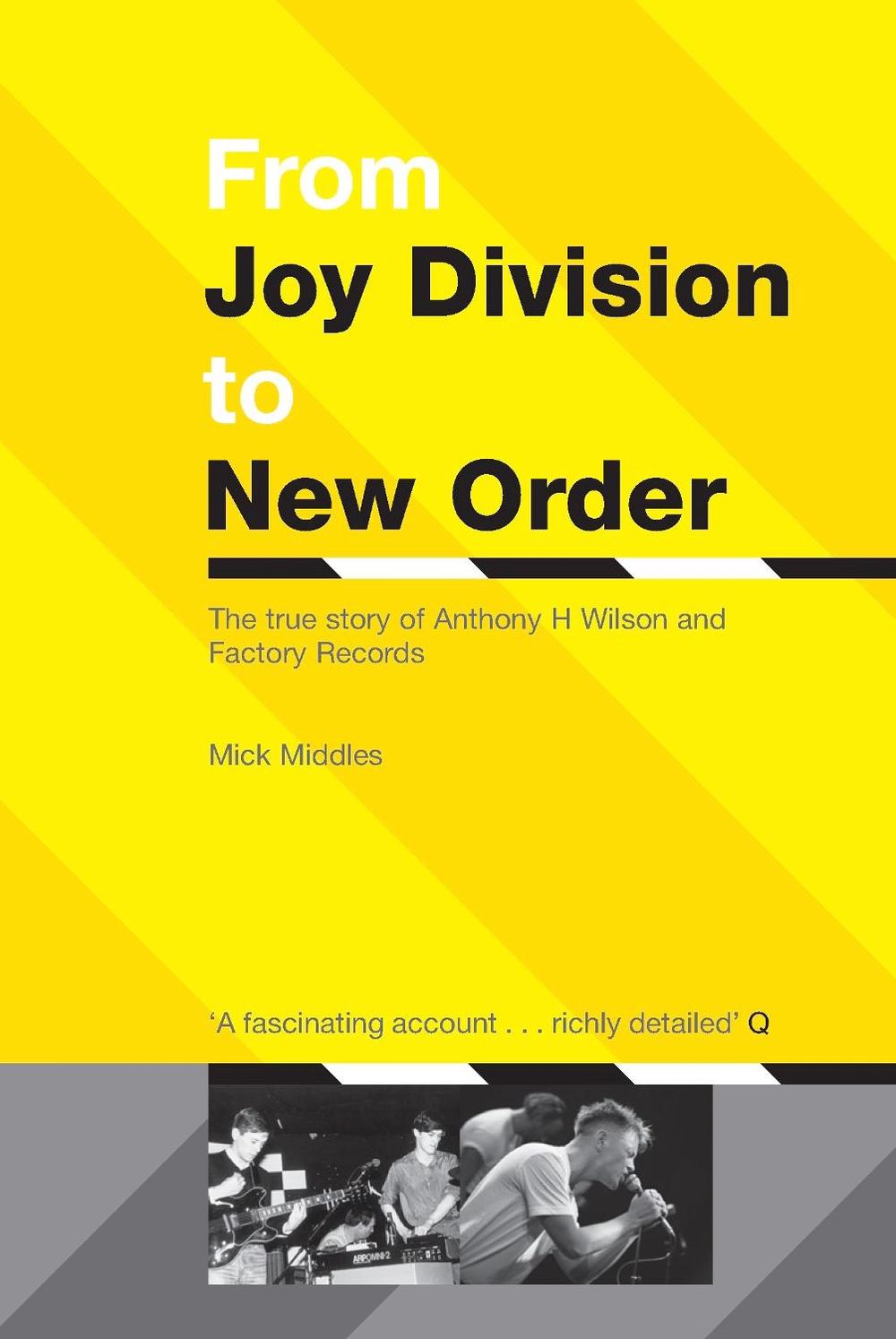 From Joy Division To New Order by M. Middles - ISBN: 9780753506387