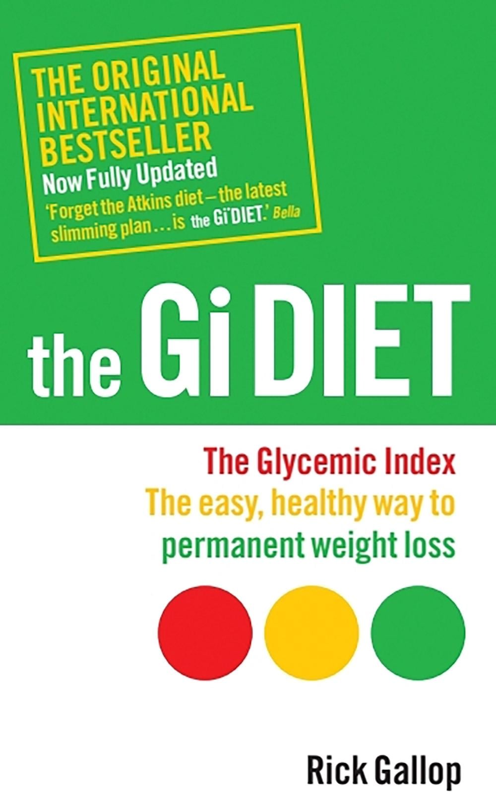 The Gi Diet (Now Fully Updated) by Rick Gallop - ISBN: 9780753509180