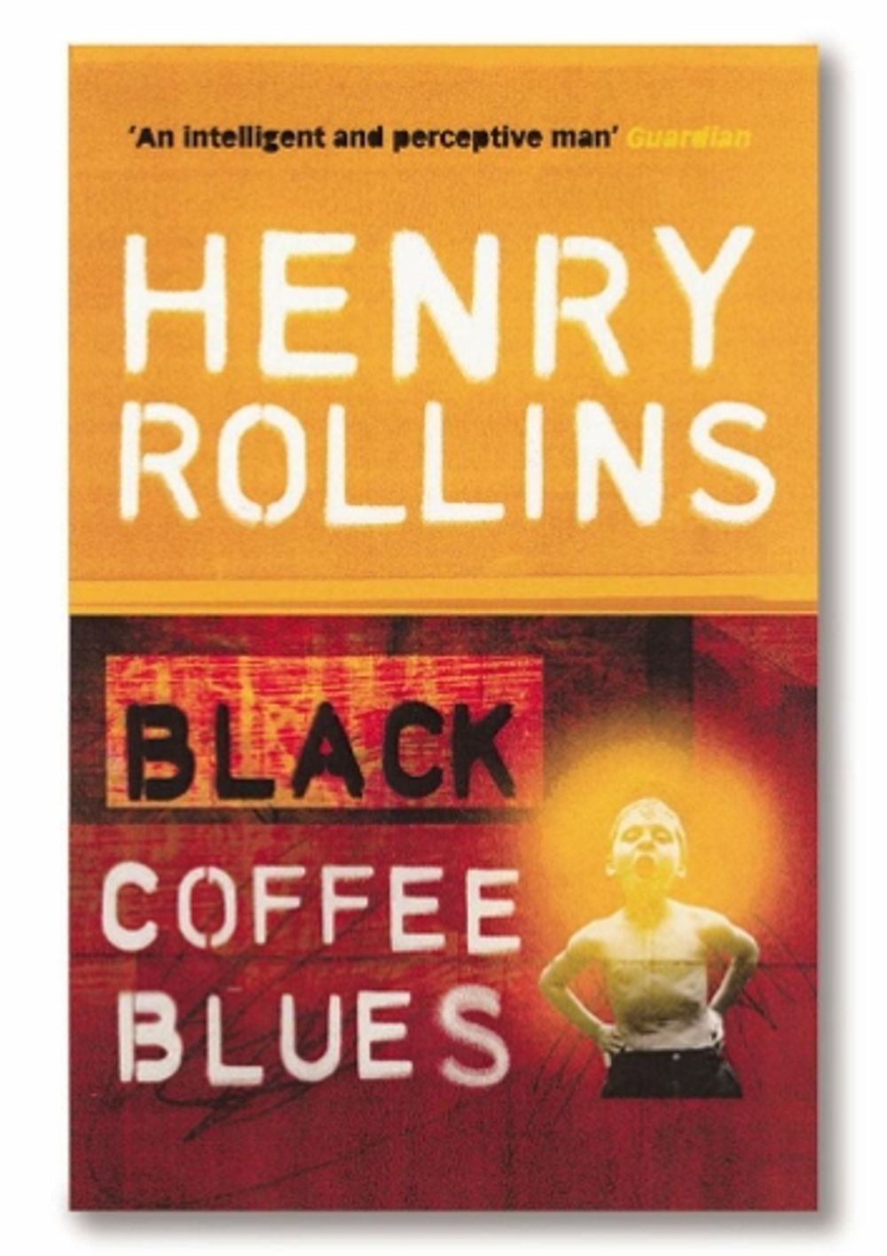Black Coffee Blues by Henry Rollins - ISBN: 9780753510353
