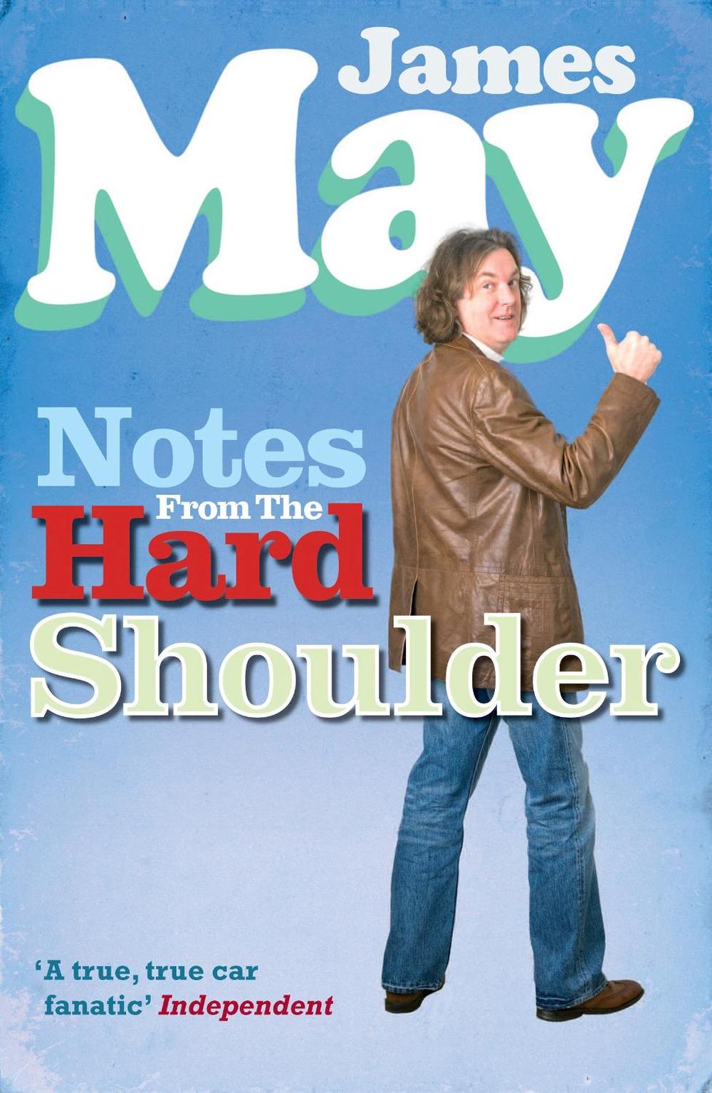 Notes from the Hard Shoulder by James May - ISBN: 9780753512029